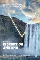 Claus Stegmann (U. A.) | The Digital Journey Of Banking And Insurance, Volume I