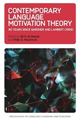 Contemporary Language Motivation Theory: 60 Years  by Ali H. Al-Hoorie PAPERBACK