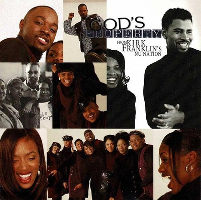 God's Property From Kirk Franklin's Nu Nation - God's Property From Kirk Frankli