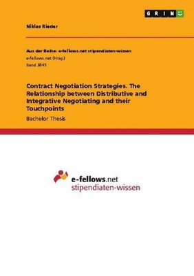 Contract Negotiation Strategies. The Relationship between Distributive and Integ