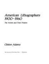 American Lithographers, 1900-1960 : The Artists and Their Printer