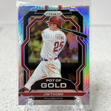 2023 Prizm Baseball Pot of Gold Silver Jim Thome￼ Phillies #PG-15 🔥🔥🔥