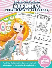 3Rd Grade Math Workbooks Mermaids Multiplication Workbook: Fun Daily Multip...