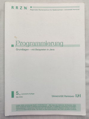 Programmierung Grundlagen  mit Beispielen in JAVA - 5. veränd. Auflage -