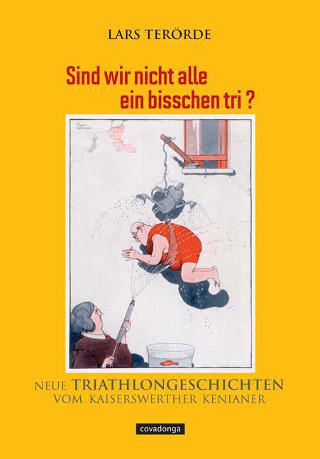 Sind Wir Nicht Alle Ein Bisschen Tri? Lars Terörde