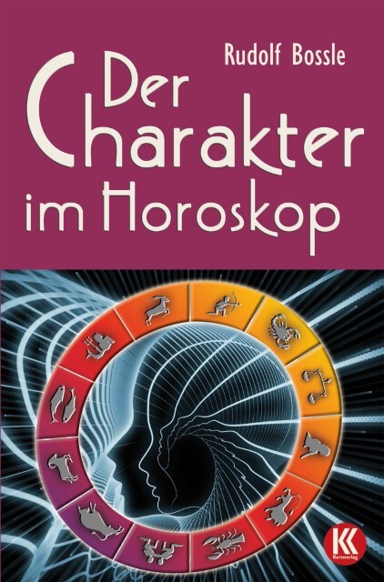 Der Charakter Horoskop Rudolf Bossle