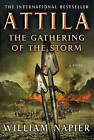 Attila the Gathering of the Storm by Sir William Napier (Paperback / softback, 2010)
