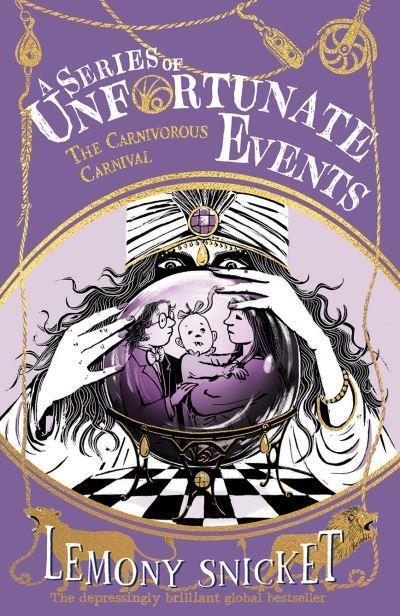 The Carnivorous Carnival (A Series of Unfortunate Events) by Lemony Snicket