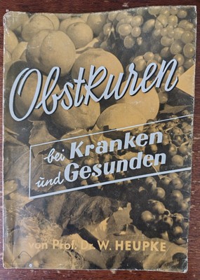 Obstkuren und obstsaftkuren - Prof. Dr. W. Heupke