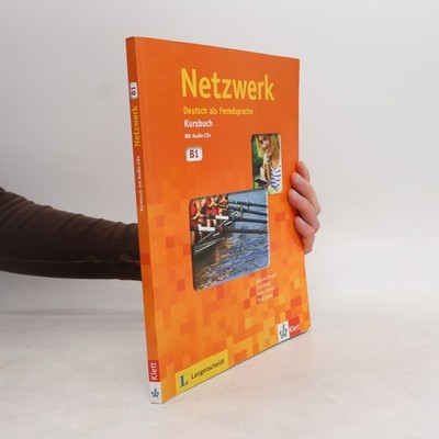 Netzwerk B1 : Deutsch als Fremdsprache  |  Helen Schmitz