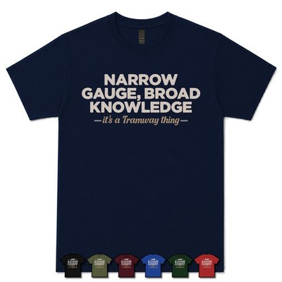 SCHMALSPUR, BREITWISSEN STRASSENBAHN HISTORIKER T-SHIRT Eisenbahn|Straßenbahn