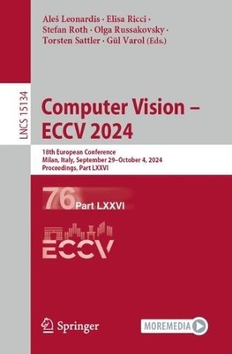 Computer Vision  ECCV 2024 - 9783031731150