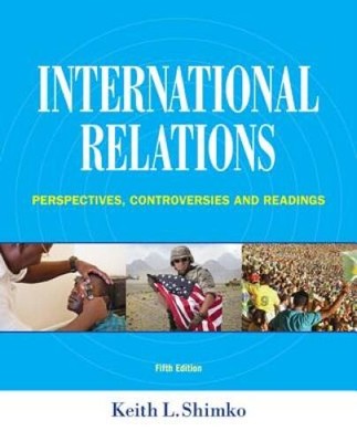 International Relations: Perspectives, Controversies and Readings - ACCEPTABLE