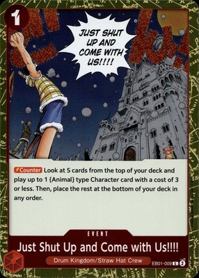 Just Shut Up and Come with Us!!!! (Pirate Foil) EB01-009 FOIL  NM