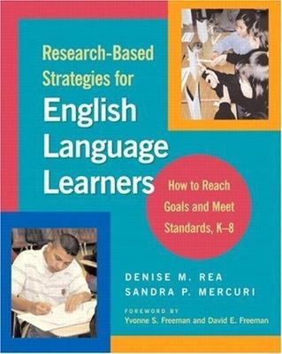 Research-Based Strategies for English Language Learners : How to Reach Goals and