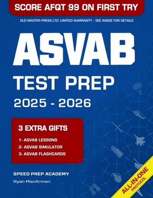 ASVAB Test Prep: The Most Powerful Study Guide to Get Ready for the Current ...