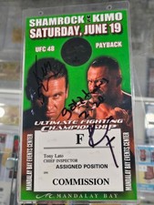UFC 48 Signed Ken Shamrock & Kimo Leopoldo Ticket Credentials 6/19/2004 Payback