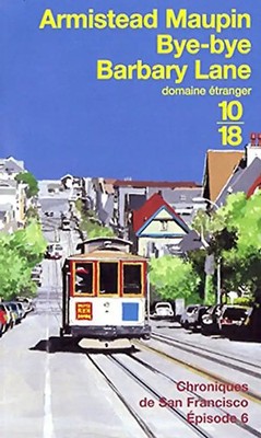 Bye-bye Barbary Lane, chroniques de San Francisco : tome VI (Domaine Etrange) -