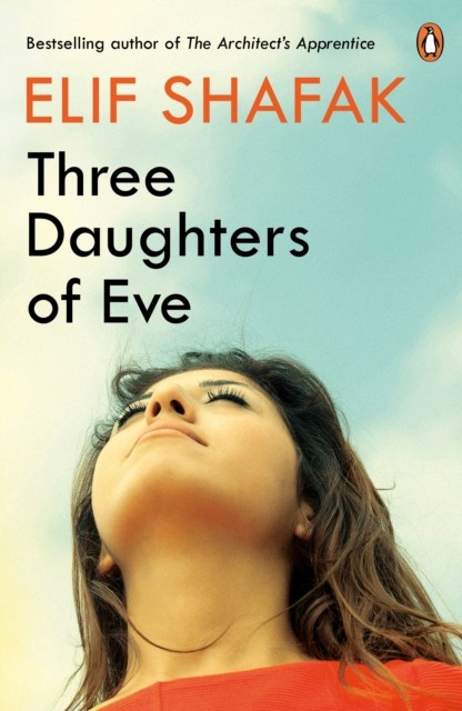 Three Daughters of Eve by Elif Shafak (Paperback Book)