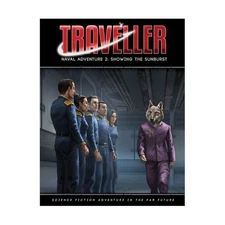 Mongoose Traveller Naval Adventure 2 - Showing the Sunburst New