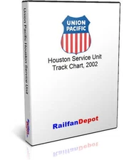 Union Pacific Houston Service Unit track chart 2002 - PDF on CD - RailfanDepot