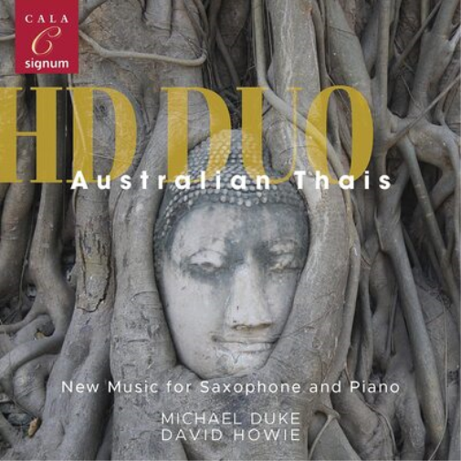 HD Duo HD Duo: Australian Thais: New Music for Saxophone and Piano (CD) Album