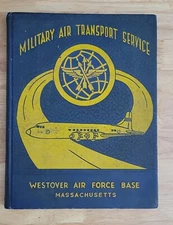 Military Air Transport Service MATS Westover Air Force Base Yearbook