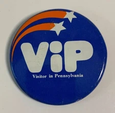 Vintage Metal PinBack Button 2 1/4” VIP Visitor In Pennsylvania Pin Back