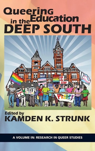 Queering Education in The Deep South | Kamden K. Strunk | Buch | Englisch | 2018-image
