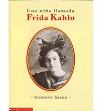 Una nina llamada Frida Kahlo Gustavo Sainz