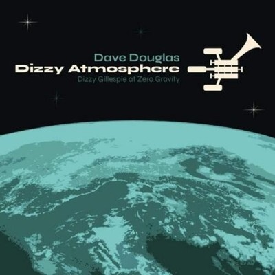 Dave Douglas Dizzy Atmosphere (CD) Album Digipak