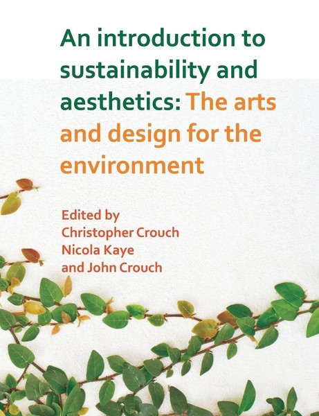 Christopher Crouch (U. A.) | An Introduction To Sustainability And Aesthetics-image
