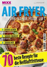 MIXX Airfryer-Spezial: Über 70 Rezepte für ...