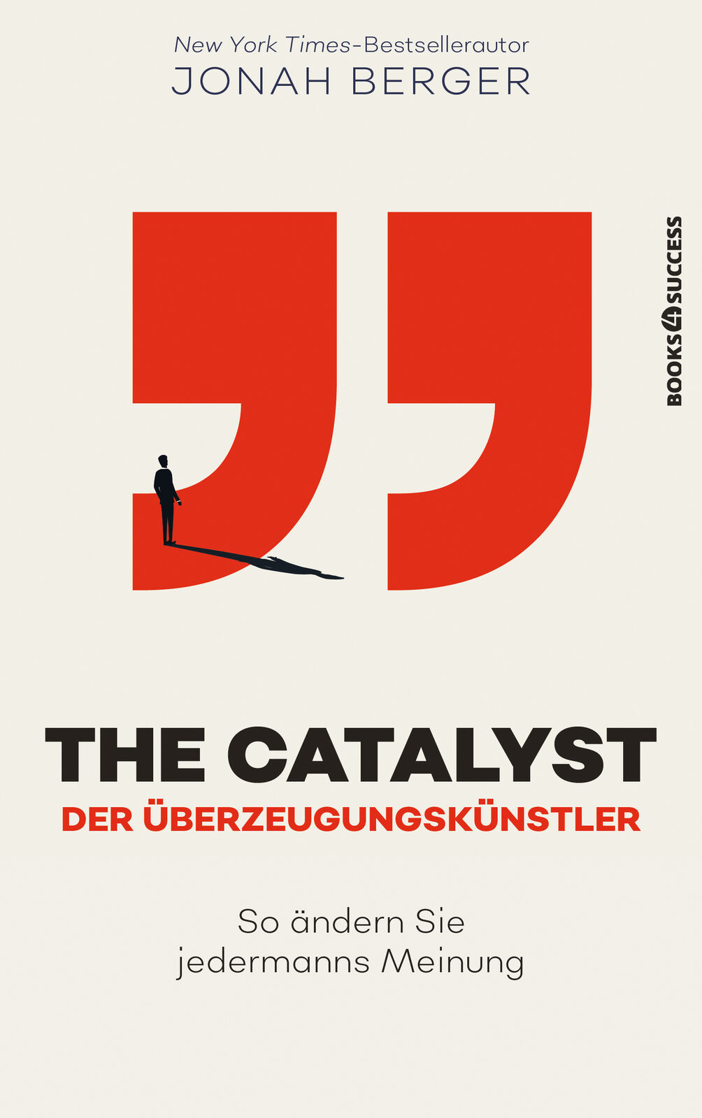 Thumbnail - Jonah Berger; Frank Sievers / The Catalyst - Der Überzeugungskünstler