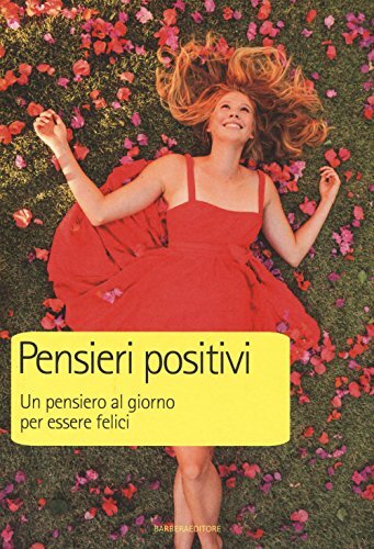 Libro Longbook Pensieri Positivi Un Pensiero Al Giorno Per Essere Felici Barbera Acquisti Online Su Ebay