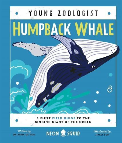 Humpback Whale (Young Zoologist) New Book, Neon Squid, Hardback