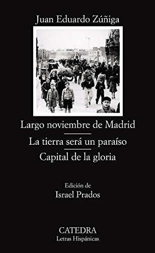 LARGO NOVIEMBRE DE MADRID; LA TIERRA SERA UN PARAISO; By Juan Eduardo Zuniga - Juan Eduardo Zuniga