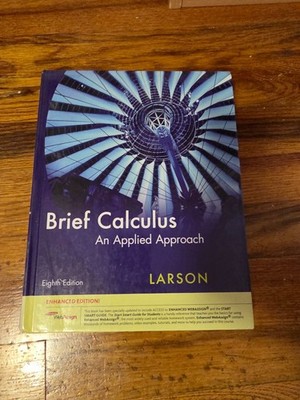 Brief Calculus An Applied Approach Larson 8th Ed + Stewart Calculus Solutions