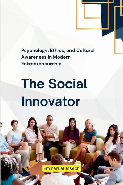 Joseph | The Social Innovator, Psychology, Ethics, And Cultural Awareness In...-image