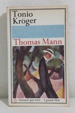 47595 Thomas Mann - Tonio Kroger - Garzanti 1965 I ed.- n° 27