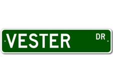 Vester Drive Street Sign Personalized Custom Last Name Metal Sign - Aluminum