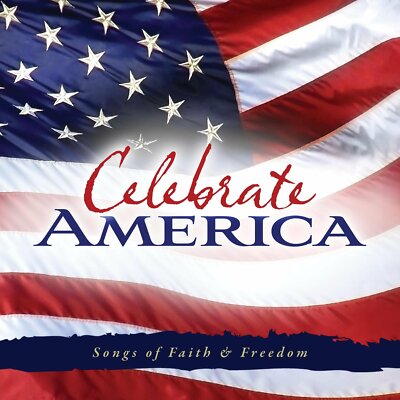 CELEBRATE AMERICA Songs Of Faith & Freedom ( CD US Import Sammlungsauflösung)