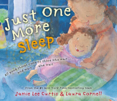 Just One More Sleep: All Good Things Come to Those Who Wait    an - VERY GOOD
