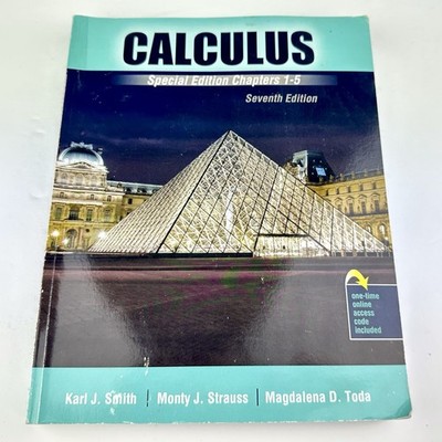 Calculus by Smith, Strauss, Toda. Special Edition Chapters 1-5 Seventh Edition