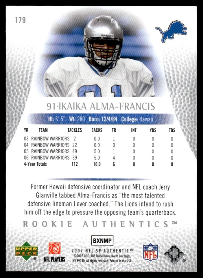 2007 SP Authentic Ikaika Alama-Francis Rookie 763/999 Detroit Lions #179 R50 - Image 2 of 2