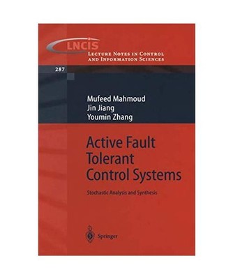 Active Fault Tolerant Control Systems: Stochastic Analysis and Synthesis: Stocha