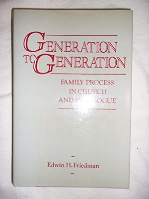 Generation to Generation: Family Pr..., Friedman, Edwin