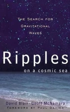 Ripples on a Cosmic Sea : The Search for Gravitational Waves Pape