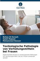 Bahaa Al-Sereah (U. A.) | Toxikologische Pathologie Von VerhüTungsmitteln Bei...