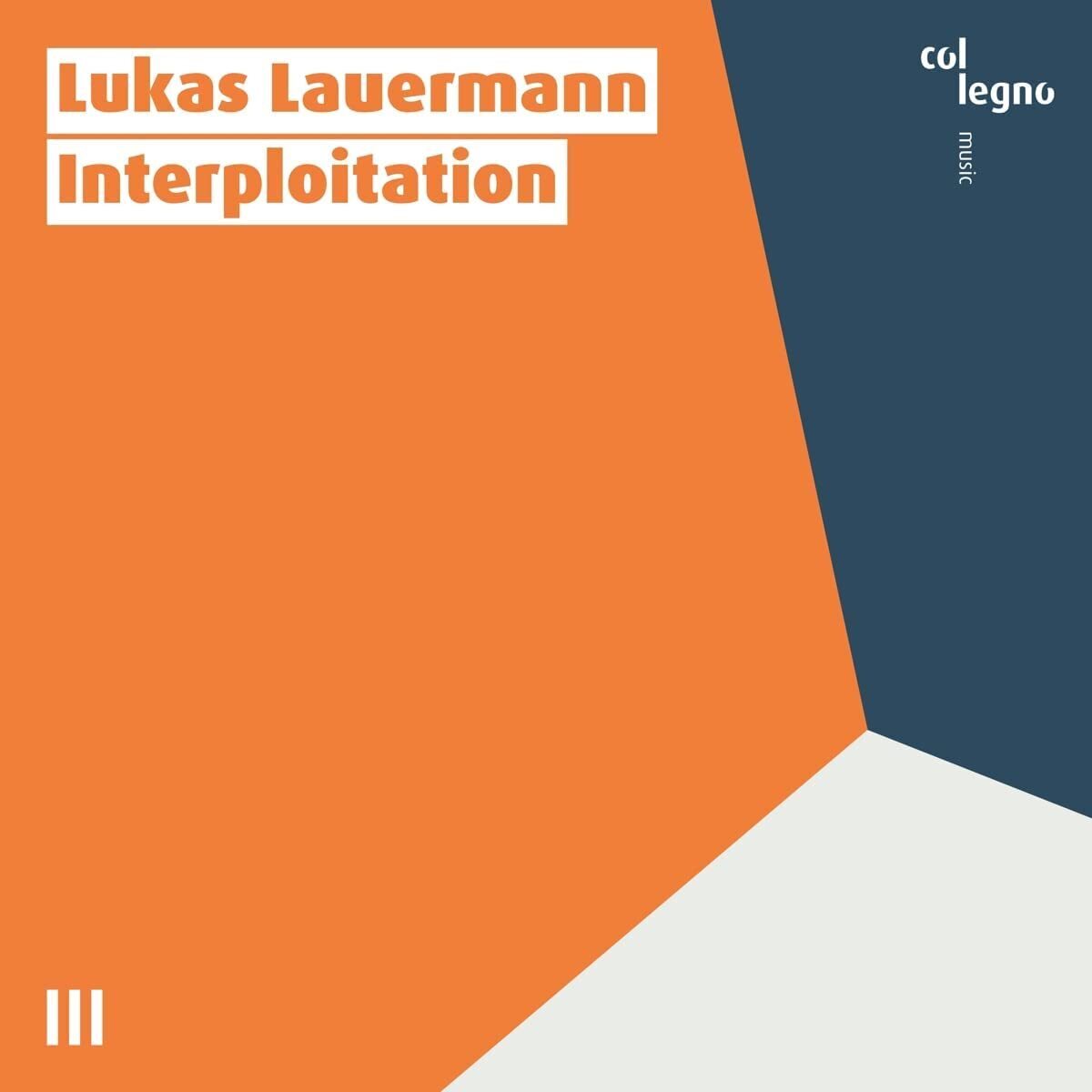 Lukas Lauermann Lukas Lauermann: Interploitation (CD) Album